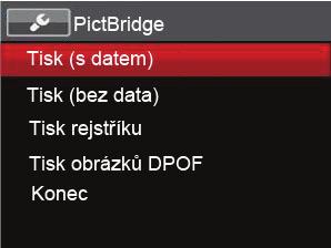 Použití menu PICTBRIDGE Po nastavení režimu USB na připojení k tiskárně se objeví menu PICTBRIDGE.