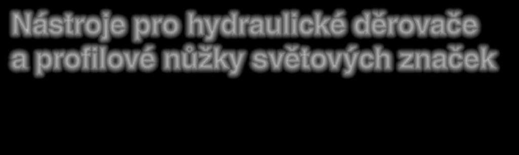 Nástroje pro hydraulické děrovače a profilové nůžky světových značek TABULKA TOLERANCÍ Tloušťka materiálu 0 3mm 3 10mm 10 15mm 15 20mm 20 25mm Optimální tolerance 0,2mm 0,7mm 1,2mm 1,7mm 2,2mm