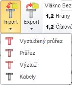 Uživatelská příručka 122 12.5 Mazání výztuže K mazání výztuže slouží skupina příkazů Smazat na kartě Výztuž: Výběr smaže vybranou vrstvu nebo vložku výztuže. Vše smaže veškerou výztuž. 12.6 Import vyztuženého průřezu Je-li IDEA RCS spuštěn z nadřazené aplikace, nemusí být některé položky importu dostupné.