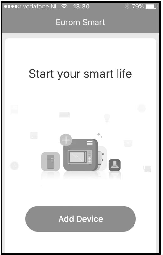 NL- Eerste keer verbinding maken tussen App en Eurom Kachel Zorg dat de smartphone waarmee u uw kachel wilt bedienen verbonden is met dezelfde Wi-Fi modem als waar de kachel toegang tot heeft.