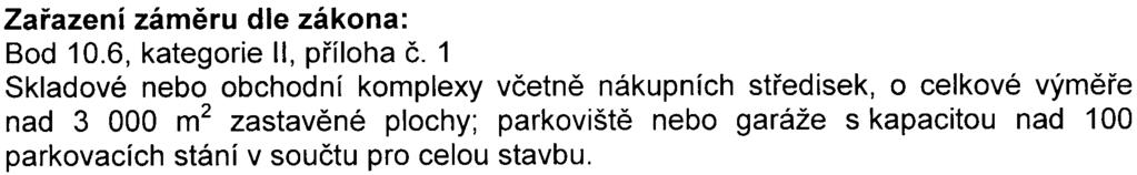 , o posuzování vlivù na životní prostøedí a o zmìnì nìkterých souvisejících zákonù (zákon o posuzování vlivù na životní prostøedí), v platném znìní (dále jen zákon) Identifikaèní údaje: Název: Obytný