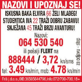 Javi se brzo. Za kontakt nazovi: 064 601 064 (tel: 6.99 kn/min, mob: 8.41 kn/min, Friš j.d.o.o., OIB:36595644796, Info:072/700-700,18+) ZGODNA MARICA 69 Ja sam baka, imam 69 godina, volim sve u seksu, ali najviše mlađe muškarce.