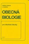 et al.: Obecná biologie pro lékařské fakulty. 3. přepracované vydání, Jinočany, H+H, 2000.