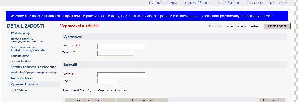 Vypracoval a schválil Doplnit údaje na záložce a přejít na Tisk žádosti Tisk žádosti Pro vytištění