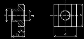 Upínací prvky Spojovací materiá NORMA: DIN 508 MATICE PRO T-DRÁŽKY NUTS FOR T-SLOTS Materiá: