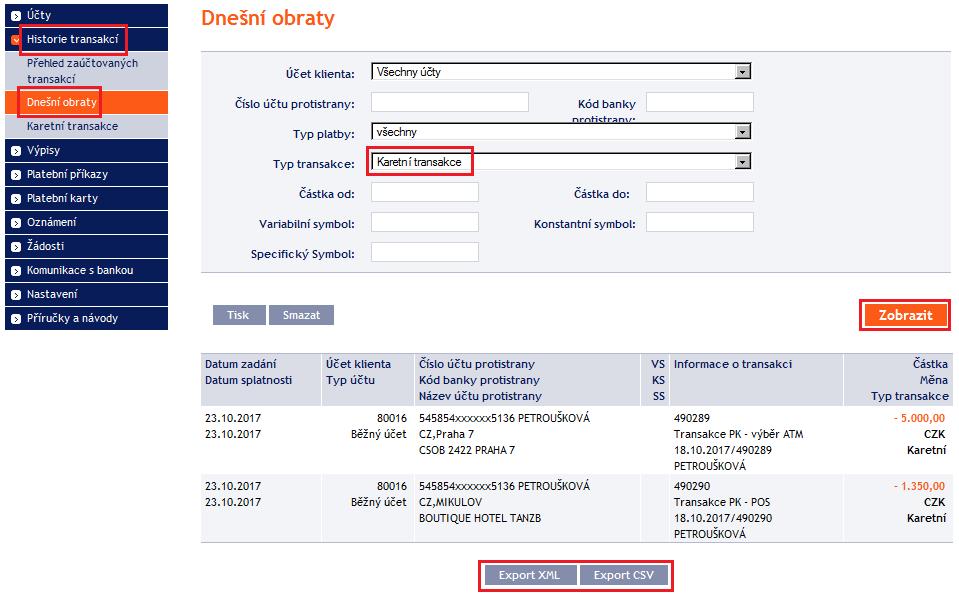 4.3. Zaúčtované Platební transakce provedené Kartou Ve volbě Historie transakcí a Přehled zaúčtovaných transakcí si zobrazíte Platební transakce provedené Kartou, které již byly zaúčtovány.