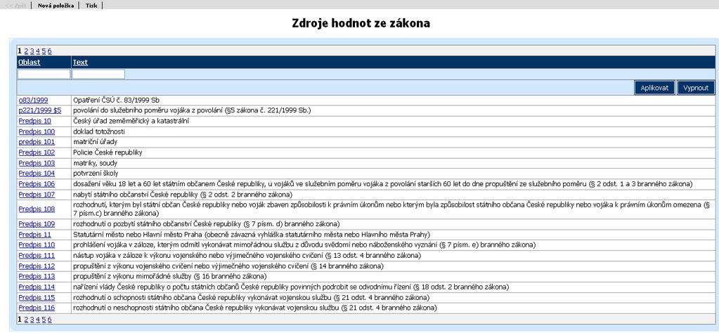 sloupec Slouží pro zvolení libovolných prvků Kategorie Kategorie DP Název Název DP Identifikátor Identifikátor DP Verze Verze DP Aktuální stav Aktuální stav datového prvku Typ Typ založení DP Číslo