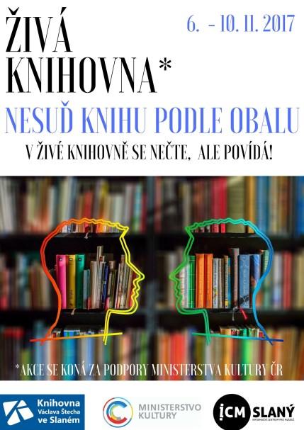 Živá knihovna 2017 Projekt "Živá knihovna" realizovaný za finanční podpory MK ČR proběhl v listopadu 2017 v knihovně.