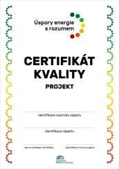 získá certifikát kvality a značku kvality pro projekt firma energetických služeb, která pomůže