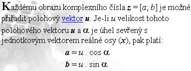 Je patrné, že podíl dvou komplexních čísel ve tvaru zlomku se