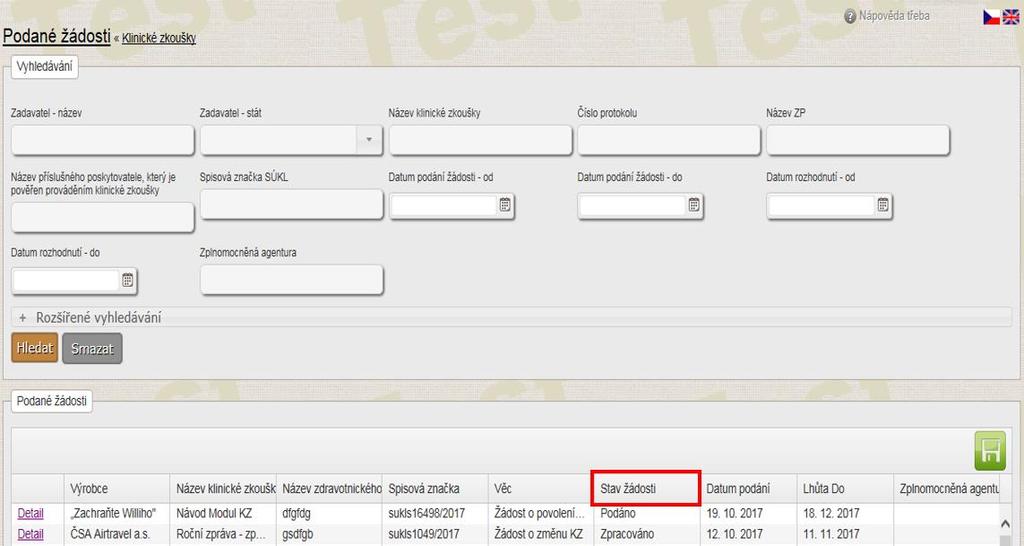 Modul Klinické zkoušky v RZPRO/Možnosti vyhledávání a filtrování 13 Možnosti vyhledávání a filtrování Vyhledávat lze ve 4 základních seznamech: Editované žádosti Podané žádosti Seznam povolených KZ