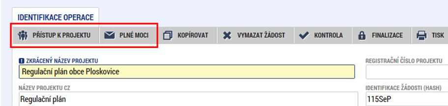 Plná moc (I.) Projekt musí být elektronicky podepsán signatářem tj. statutárním zástupcem nebo zmocněncem = osobou pověřenou na základě plné moci.