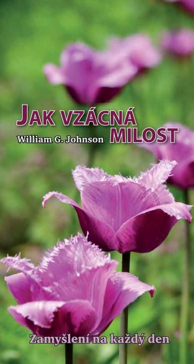 AKTUÁLNĚ Z NAKLADATELSTVÍ ADVENT-ORION PRAHA říjen 2011 William G.