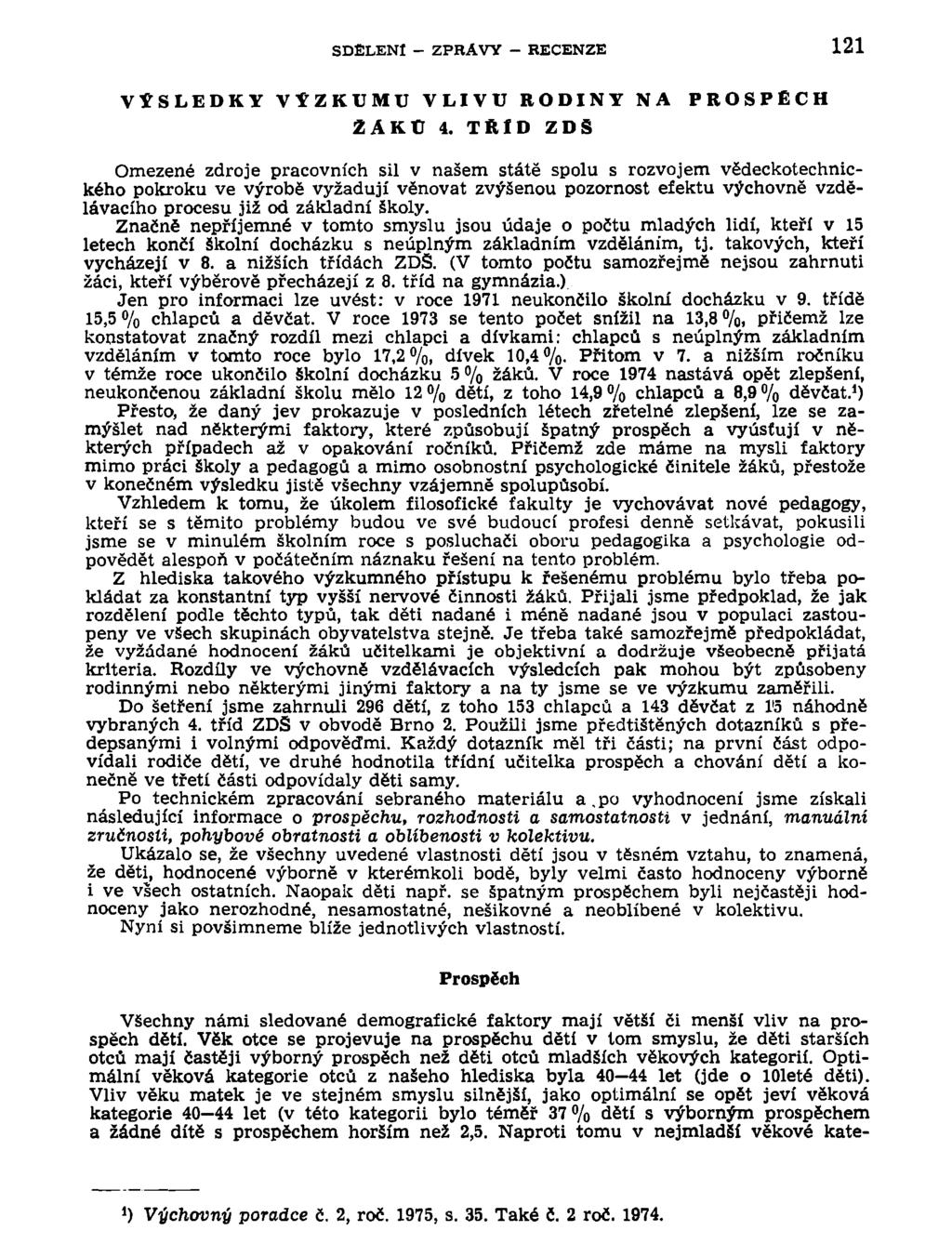 SDĚLENI - ZPRÁVY - RECENZE 121 VÝSLEDKY VÝZKUMU VLIVU RODINY NA PROSPĚCH 2ÁKU 4.