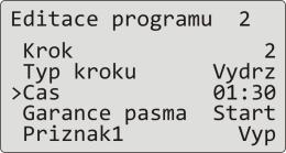 Program Přejděte na další krok programu Pomocí šipek přejděte na nastavení kroku (parametr Krok ) a nastavte krok č. 2. Přejděte na parametr Typ kroku a nastavte Vydrz.