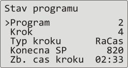 Program 4.4 Běh programu Běh programu je indikován na displeji zobrazením aktuálního programu a kroku.