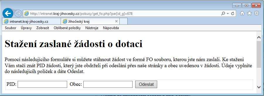 Stažením vyplněné žádosti si můžete také zkontrolovat její správnost, a to pomocí tlačítka. Použití tohoto tlačítka neznamená, že žádost rušíte, ale že si ji stahujete k sobě na PC.