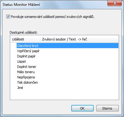 Nastavení Status Monitor Zobrazí se nastavení Status Monitor a podrobnosti seznamu událostí. Vyberte, zda se má objevit oznámení, pokud dojde k chybě v seznamu událostí.