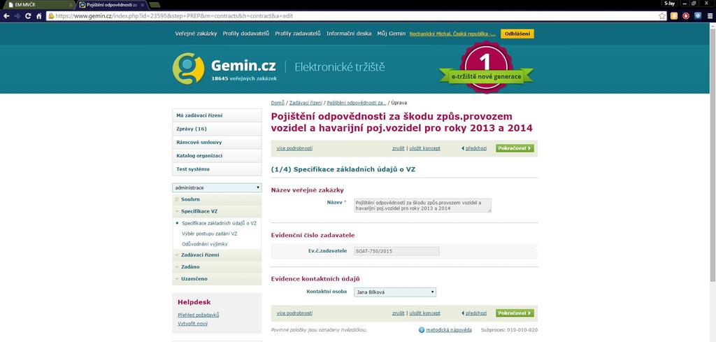 XII. Z EVIDENČNÍHO MODULU předvyplněné údaje se automaticky doplní a uživatel dále prostřednictvím tlačítka