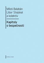 dopady na bezpečnostní politiku a bezpečnostní systém ČR" Kapitoly o bezpečnosti (2.