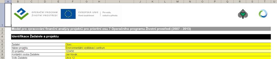 Obrázek 1: List Info 3.2 LIST INVESTIČNÍ NÁKLADY BĚŽNÉ CENY V rámci listu vyplňuje Zpracovatel analýzy investiční náklady Projektu v běžných cenách!