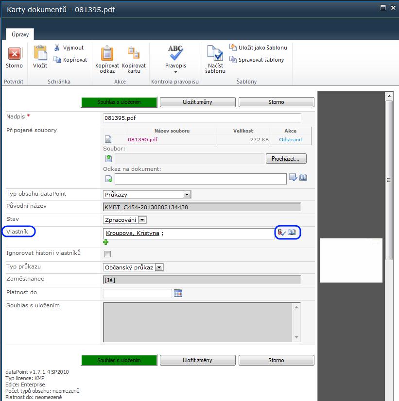 POZNÁMKA: Tlačítko Storno zruší všechny aktuálně prováděné změny před uložením, vrátí hodnoty atributů do původního stavu a zavře kartu dokumentu. Jak na to? Postup při přepsání vlastníka: a.