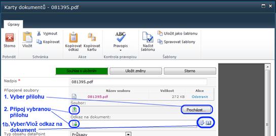 Ke kartě dokumentu je možné připojit soubor buďto nahráním z lokálního úložiště nebo přidáním odkazu na již nahraný soubor. a.