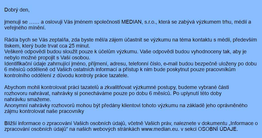 Co přináší GDPR nového v oblasti výzkumů Nezkoumají-li se citlivé údaje (o zdraví, politických preferencích atd.