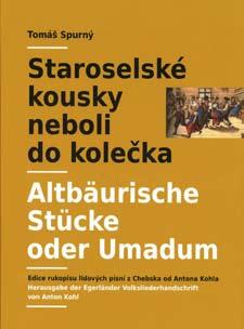 RECENZE Brosche obsažené v monumentální publikaci Liederschatz des Egerlandes), v transpozici instrumentálních zápisů a posléze i ve volném překladu písňových textů.