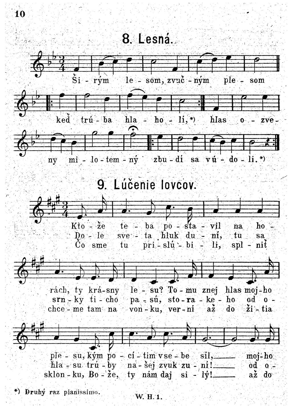 10 Ёйа 8. Lesná. Ši - rým le - som, zvuč - ným ple - som ked trú - ba hla - ho - lí,*) hlas o - zvei Ш г ny mi - lo - tem - ný zhu - dí sa vú - do - li. *) 9. Lúčenie lovcov.