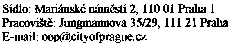 Mìstská èást Praha 5 uvádí: Z hlediska odpadù se vyžaduje v dalším stupni projektové pøípravy doplnìní množství odpadù, které vzniknou pøi stavbì i pøi provozu zámìru.