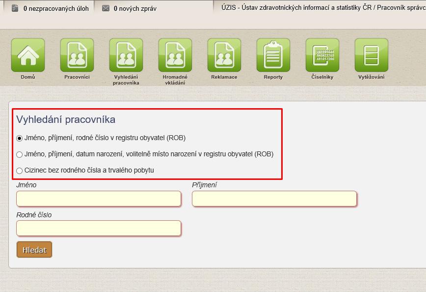 Přednastavena je možnost vyhledat pracovníka dle jména, příjmení a rodného čísla. Po zadání těchto údajů stiskněte tlačítko Hledat.