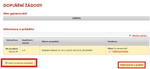 Obr. 24: Doplnění žádosti Vlastní smazání žadatel provede označením dané žádosti a stiskne tlačítko Vymazat.