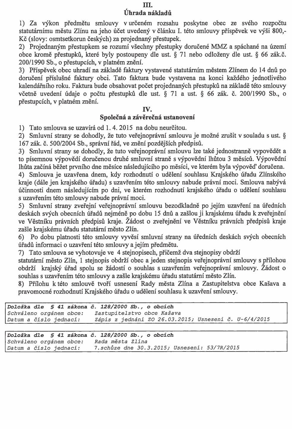 Strana 283 Věstník právních předpisů Zlínského kraje Částka 3/2015 Ve Zlíně, dne 15. 6.