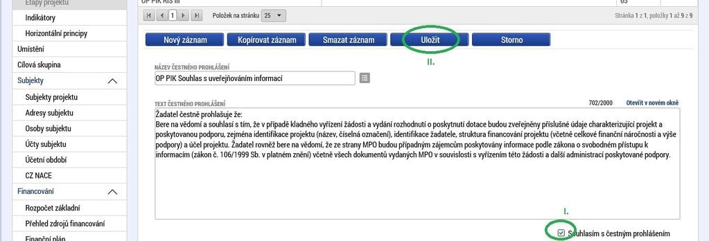 žádost do nového projektu. Vymazat žádost Volbou Vymazat žádost se odstraní celá projektová žádost.