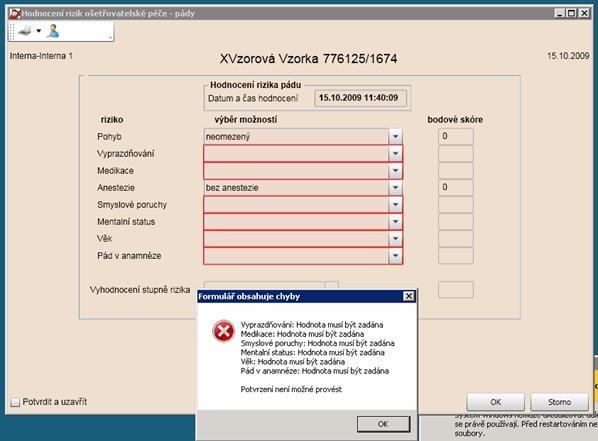 Příklad : Neúplně vyplněný formulář Formulář nelze potvrdit a uložit - nejsou