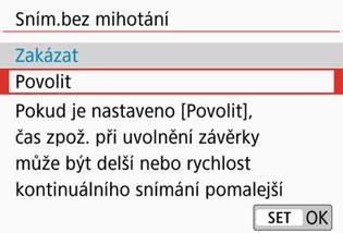 3 Potlačení mihotánín Při pořizování snímků s využitím vysoké rychlosti závěrky pod zářivkovým či podobným osvětlením může blikání světelného zdroje způsobit mihotání a nerovnoměrnou vertikální