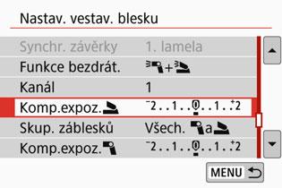 Fotografování s uživatelským bezdrátovým bleskemn Kompenzace expozice s bleskem Po nastavení položky [Režim blesku] na hodnotu [E-TTL II] lze nastavit kompenzaci expozice s bleskem.