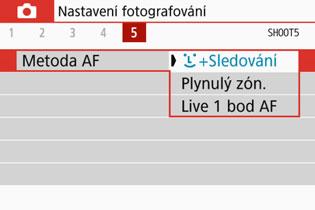 3 Zaostření pomocí AF Výběr metody AF Můžete vybrat metodu AF, která je vhodná pro podmínky fotografování nebo fotografovaný objekt. K dispozici jsou následující metody AF: [u(tvář)+sledování] (str.