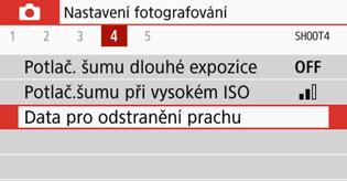 3 Vložení dat pro odstranění prachun Samočisticí jednotka senzoru obvykle zajistí odstranění většiny prachových částic, které mohou být viditelné na vyfotografovaných snímcích.