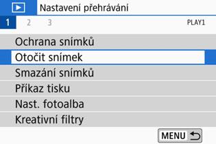 b Otočení snímku Zobrazený snímek můžete otočit na požadovanou orientaci. 1 Vyberte položku [Otočit snímek].