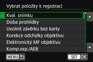 Chcete-li se vrátit na obrazovku v kroku 2, stiskněte tlačítko <M>. Můžete seřazovat a odstraňovat položky na záložce nabídky a přejmenovat či odstranit záložku nabídky.