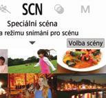 8: Režim Speciální scéna Pokud pro objekt nebo scénu vyberete režim snímání, fotoaparát automaticky zvolí správná nastavení. 1 2 Přesuňte volič režimů do polohy <8>. Stiskněte tlačítko <Q> (7).