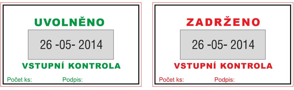 FSI VUT DIPLOMOVÁ PRÁCE List 15 Uvolněno a Zadrženo (viz obr. 1.2) pro co nejrychlejší a nejpřehlednější označování zkontrolovaného materiálu.