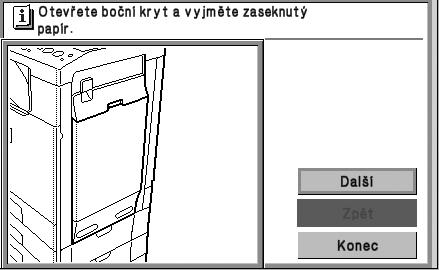 Po odstranění zaseknutého papíru hlášení automaticky zmizí. Blikající značka zaseknutí.