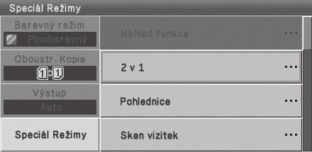 SPECIÁLNÍ REŽIMY Speciální režimy lze použít pro různé neobvyklé kopírovací úlohy. Tato část představuje typy kopírování, které lze provádět pomocí speciálních režimů.