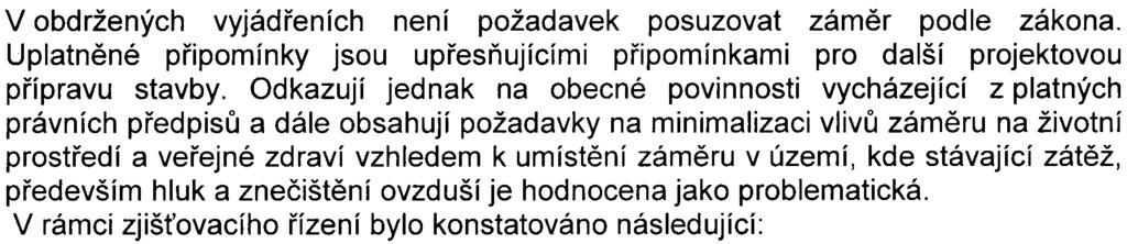 provizorního opatøení, umožòující pøíjezd na staveništì ulicí Pobøezní od východu V závìru vyjádøení HMP konstatuje, že ve svém vyjádøení uplatòuje øadu pøipomínek, které požaduje vyøešit v