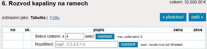 6.1.Rozvod kapaliny na ramenech-počet sekcí a rozdělení V políčku sekce celkem je údaj o nastaveném počtu sekcí k vybraným ramenům Pokud chcete větší počet sekcí než je přednastavený tak údaj smažte