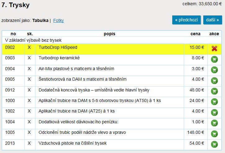 7. Trysky Po vybrání trysky nezapomeňte v košíku doplnit