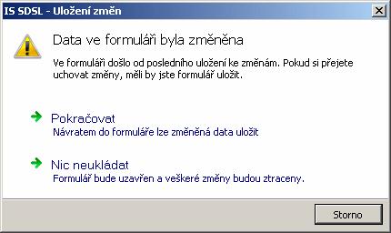 S údaji v seznamu je možno provést následující akce: Tlačítko 'Ano' - odstranit vybraný údaj Tlačítko 'Ne' - zrušení prováděné akce, tzn.